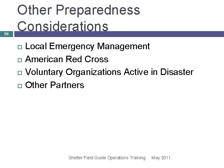 56 Other Preparedness Considerations Local Emergency Management American Red Cross Voluntary Organizations Active in 56 Other Preparedness Considerations Local Emergency Management American Red Cross Voluntary Organizations Active in