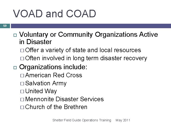 VOAD and COAD 59 Voluntary or Community Organizations Active in Disaster � Offer a VOAD and COAD 59 Voluntary or Community Organizations Active in Disaster � Offer a