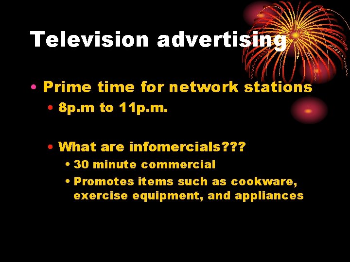 Television advertising • Prime time for network stations • 8 p. m to 11