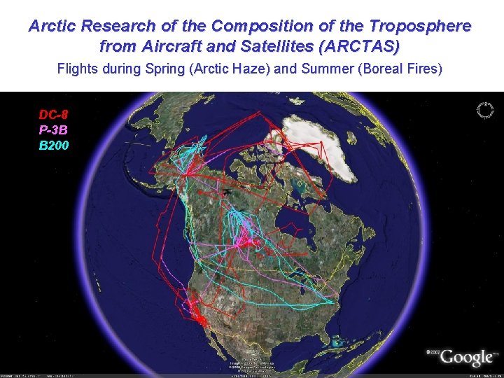 Arctic Research of the Composition of the Troposphere from Aircraft and Satellites (ARCTAS) Flights