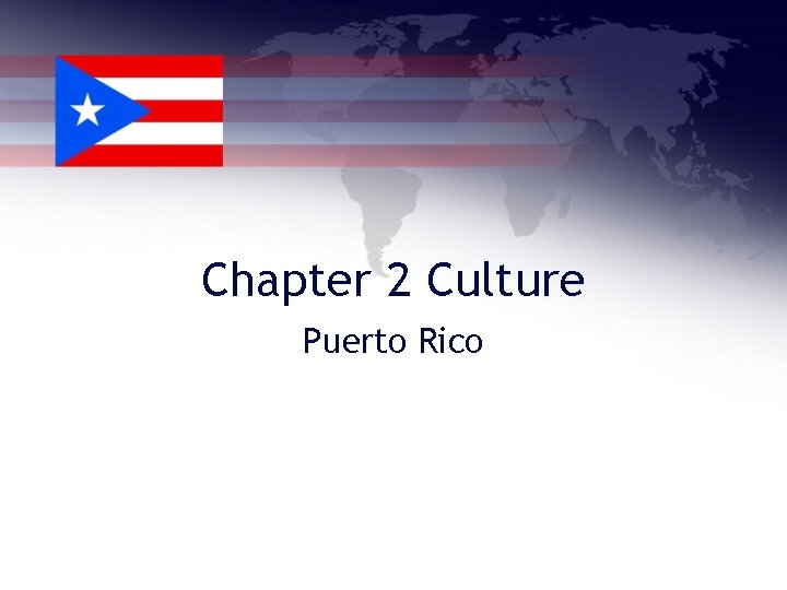 Chapter 2 Culture Puerto Rico 
