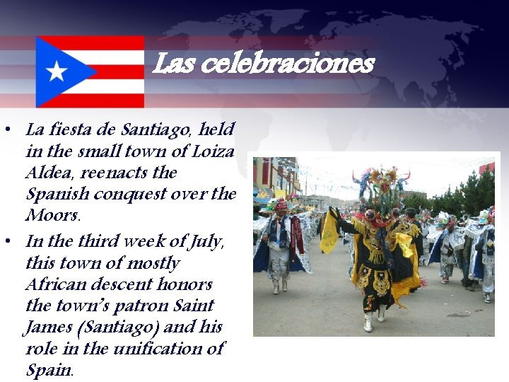 Las celebraciones • La fiesta de Santiago, held in the small town of Loiza