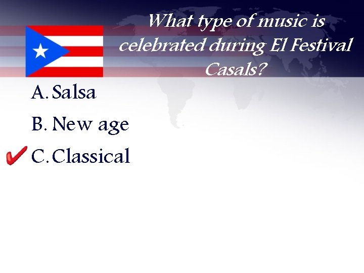 What type of music is celebrated during El Festival Casals? A. Salsa B. New