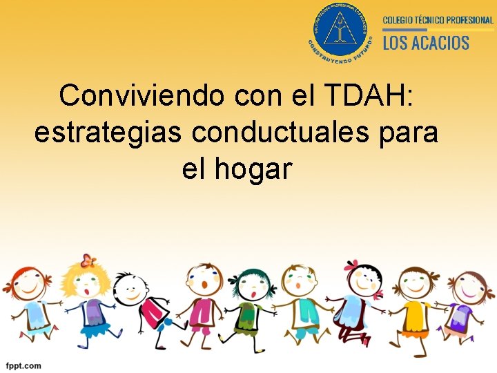 Conviviendo con el TDAH: estrategias conductuales para el hogar 