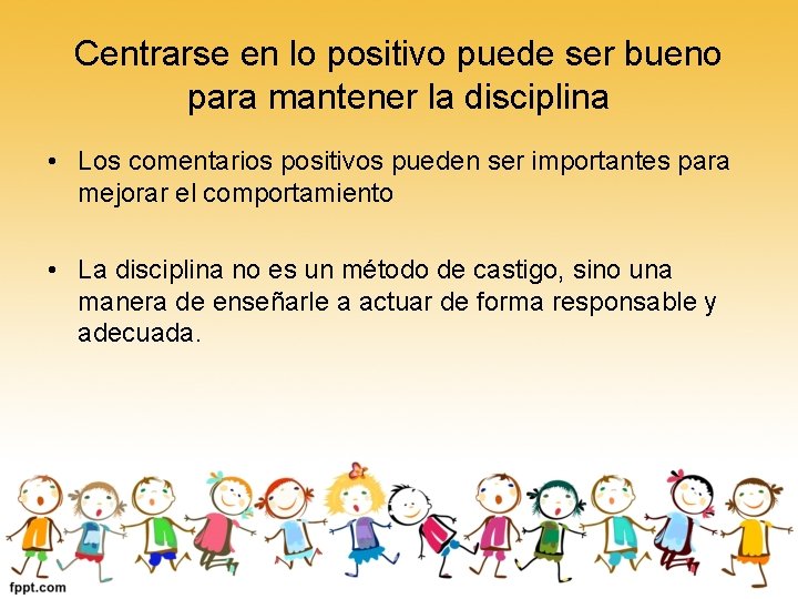 Centrarse en lo positivo puede ser bueno para mantener la disciplina • Los comentarios