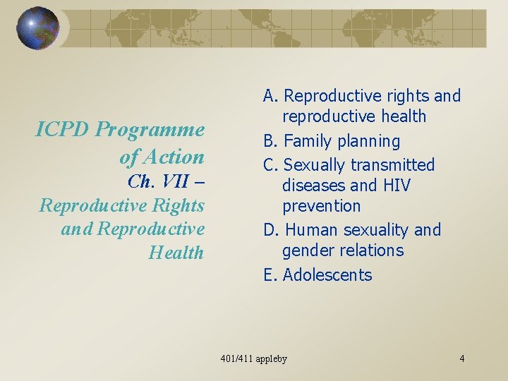 ICPD Programme of Action Ch. VII – Reproductive Rights and Reproductive Health A. Reproductive