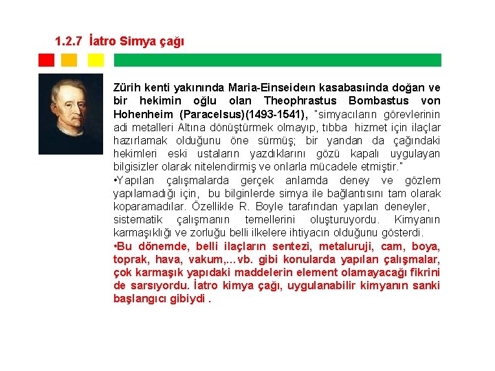 1. 2. 7 İatro Simya çağı Zürih kenti yakınında Maria-Einseideın kasabasıinda doğan ve bir 1. 2. 7 İatro Simya çağı Zürih kenti yakınında Maria-Einseideın kasabasıinda doğan ve bir