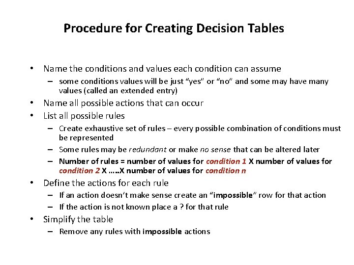 Procedure for Creating Decision Tables • Name the conditions and values each condition can