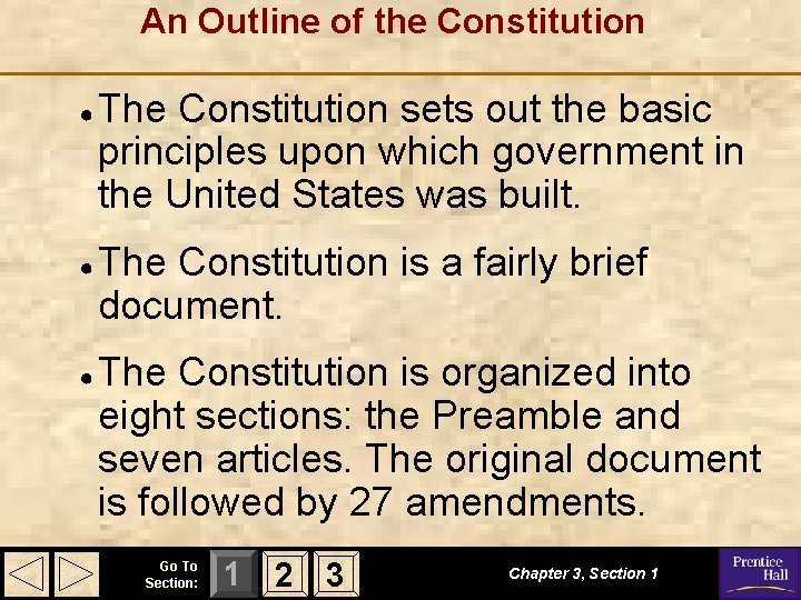 An Outline of the Constitution ● ● ● The Constitution sets out the basic An Outline of the Constitution ● ● ● The Constitution sets out the basic