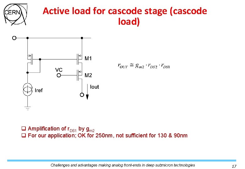 Active load for cascode stage (cascode load) q Amplification of r. DS 1 by Active load for cascode stage (cascode load) q Amplification of r. DS 1 by