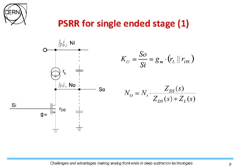 PSRR for single ended stage (1) Challenges and advantages making analog front-ends in deep PSRR for single ended stage (1) Challenges and advantages making analog front-ends in deep