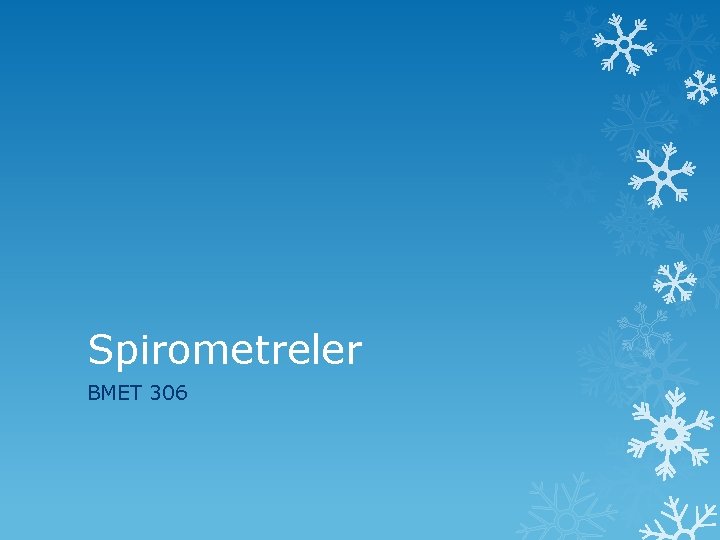 Spirometreler BMET 306 