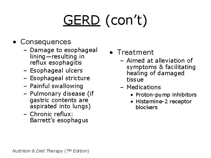 GERD (con’t) • Consequences – Damage to esophageal lining—resulting in reflux esophagitis – Esophageal GERD (con’t) • Consequences – Damage to esophageal lining—resulting in reflux esophagitis – Esophageal
