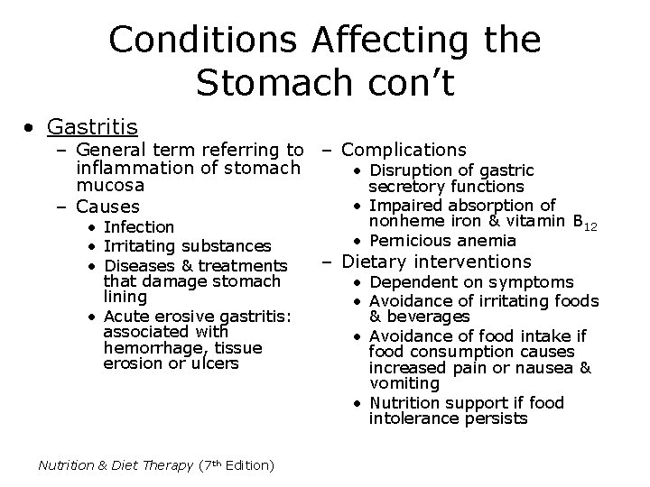 Conditions Affecting the Stomach con’t • Gastritis – General term referring to – Complications Conditions Affecting the Stomach con’t • Gastritis – General term referring to – Complications