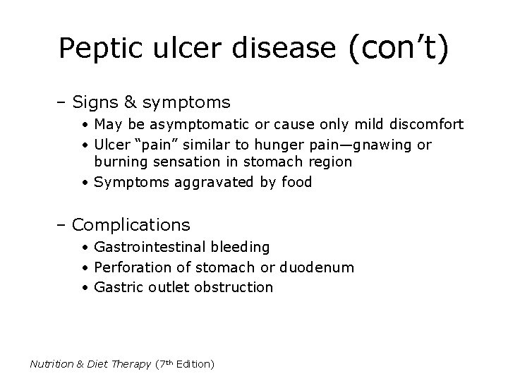 Peptic ulcer disease (con’t) – Signs & symptoms • May be asymptomatic or cause Peptic ulcer disease (con’t) – Signs & symptoms • May be asymptomatic or cause