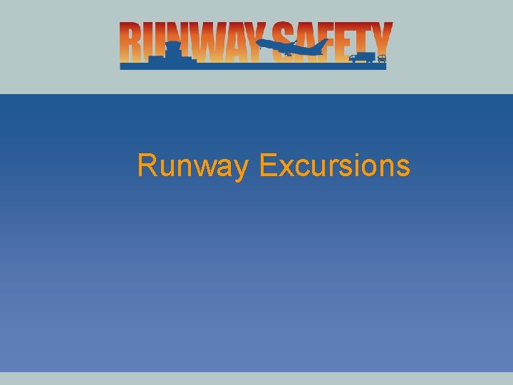 Runway Excursions 