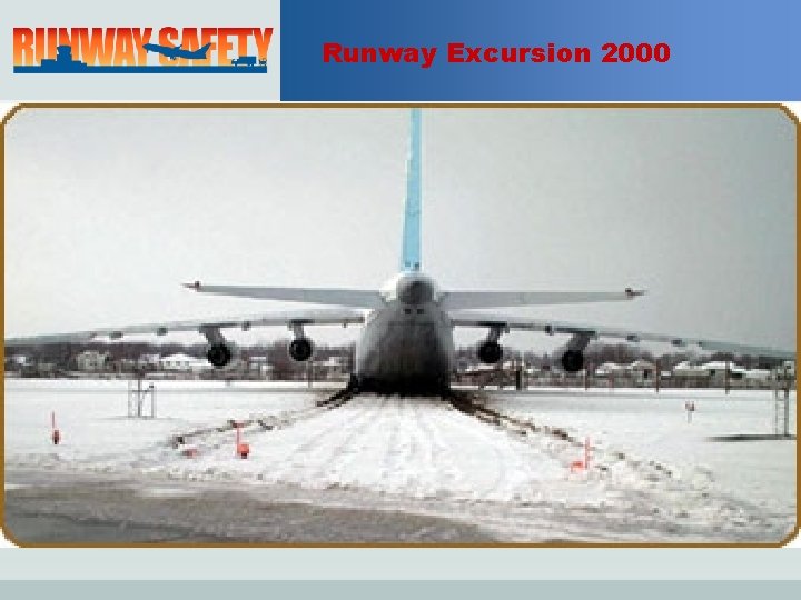 Runway Excursion 2000 • 