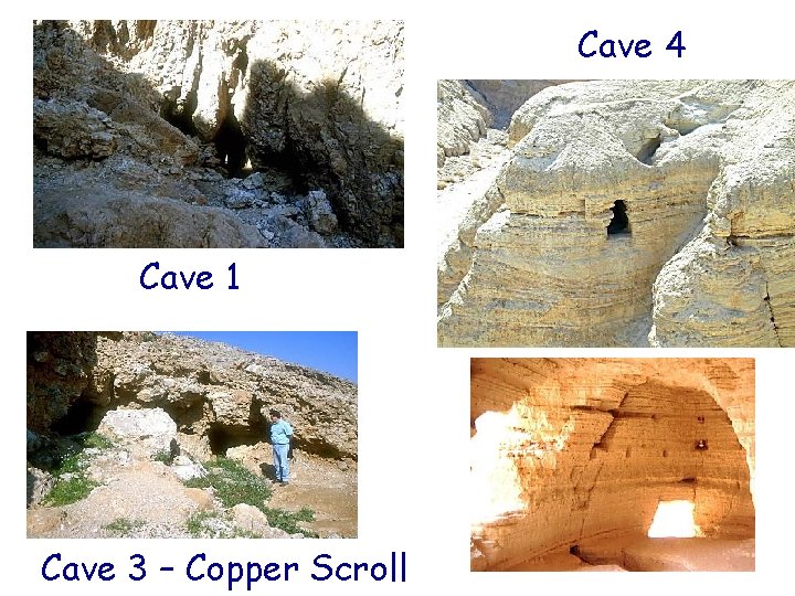 Cave 4 Cave 1 Cave 3 – Copper Scroll 