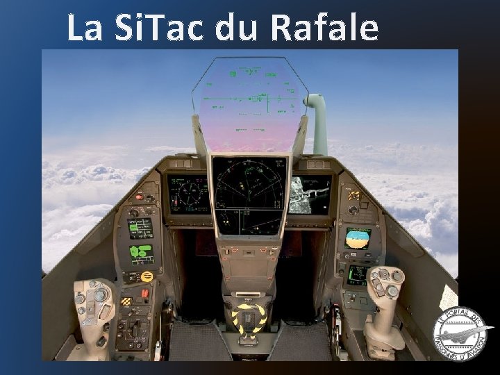 La Si. Tac du Rafale 