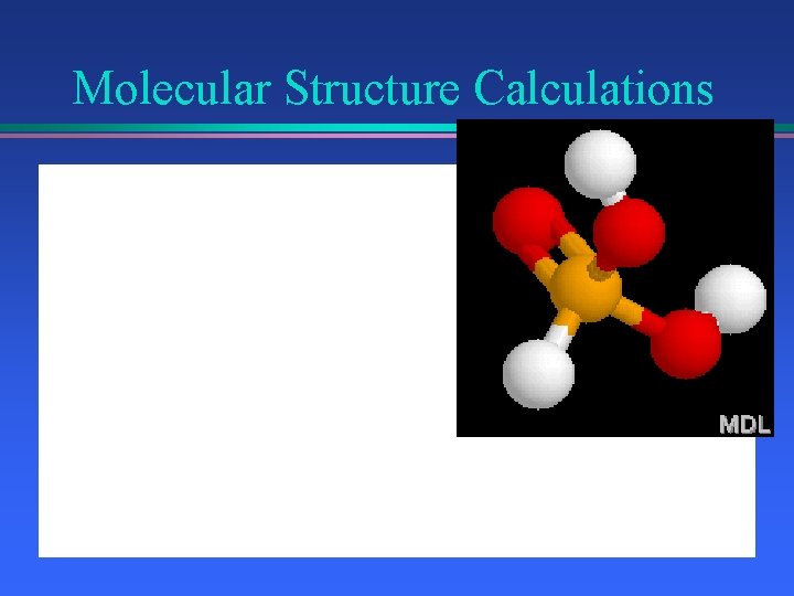 Molecular Structure Calculations 