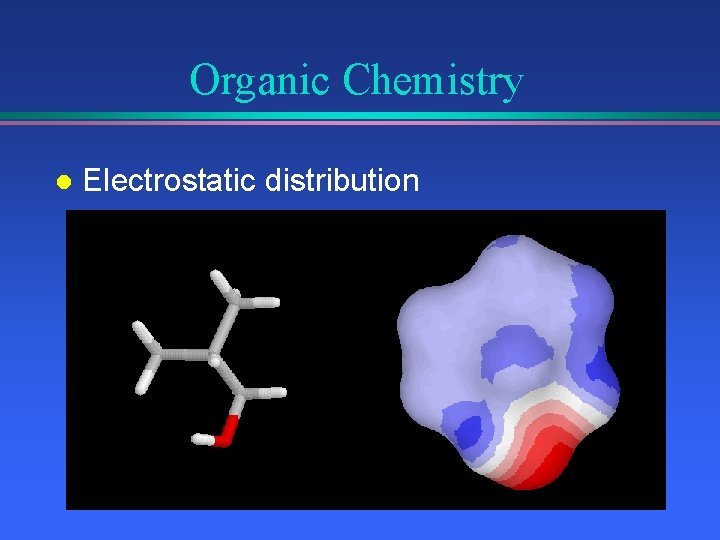 Organic Chemistry l Electrostatic distribution 