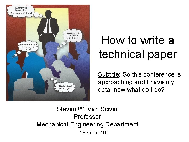 How to write a technical paper Subtitle: So this conference is approaching and I