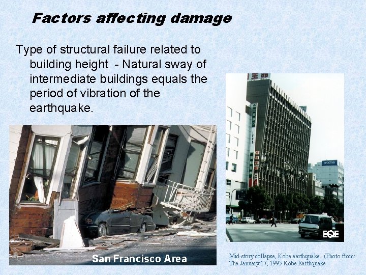 Factors affecting damage Type of structural failure related to building height - Natural sway