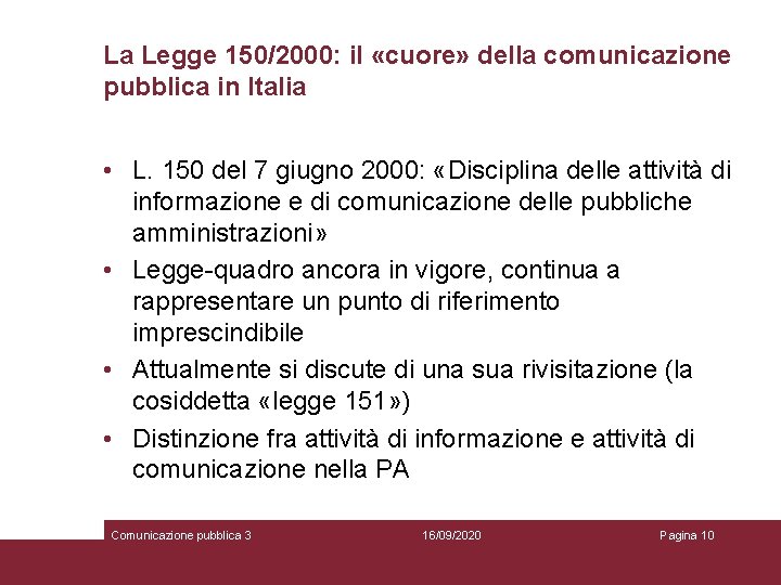 La Legge 150/2000: il «cuore» della comunicazione pubblica in Italia • L. 150 del