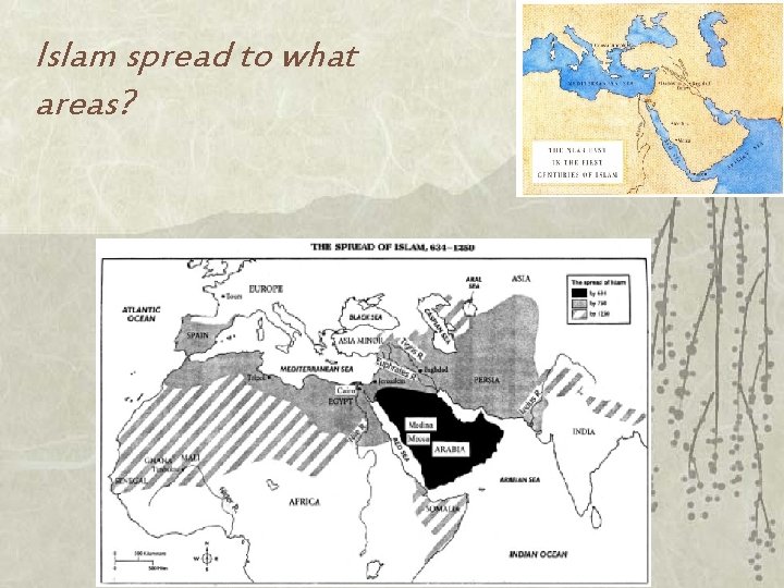 Islam spread to what areas? 