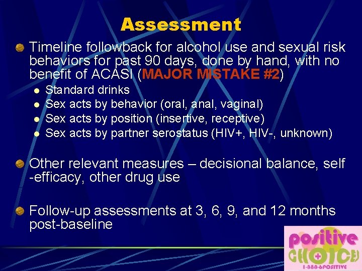 Assessment Timeline followback for alcohol use and sexual risk behaviors for past 90 days,