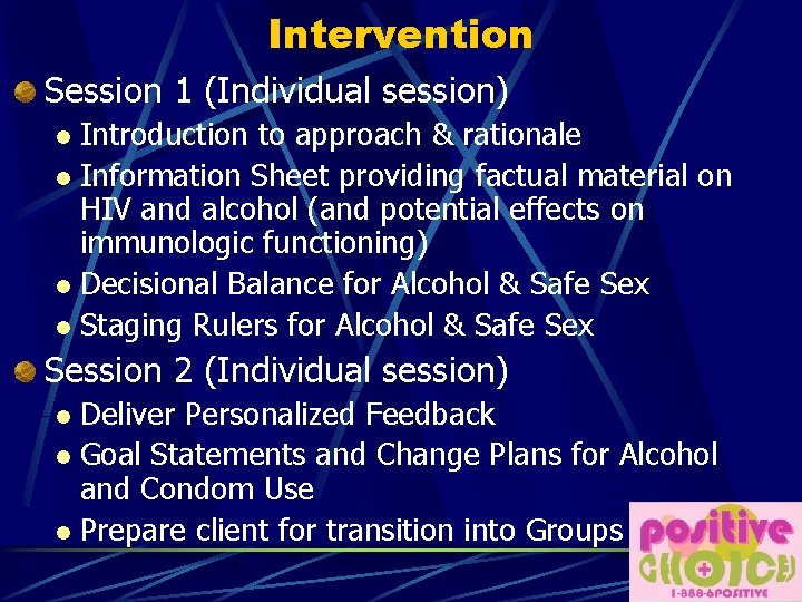 Intervention Session 1 (Individual session) Introduction to approach & rationale l Information Sheet providing