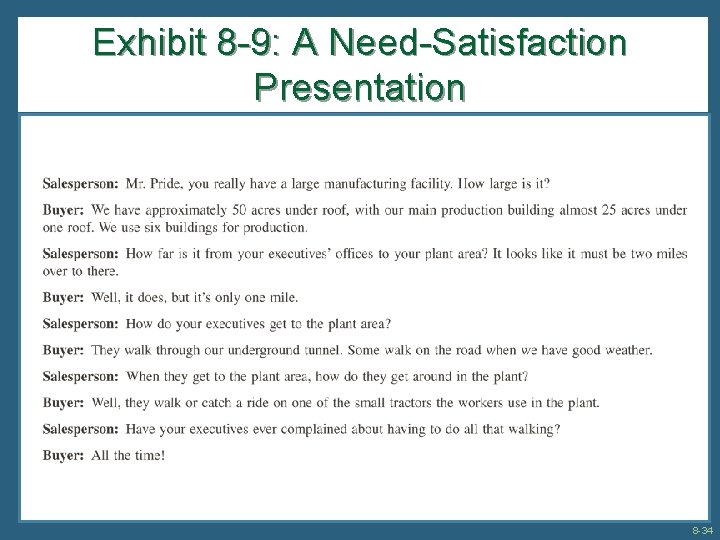 Exhibit 8 -9: A Need-Satisfaction Presentation 8 -34 