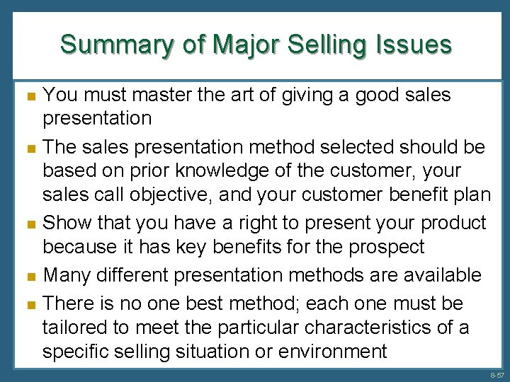 Summary of Major Selling Issues n n n You must master the art of