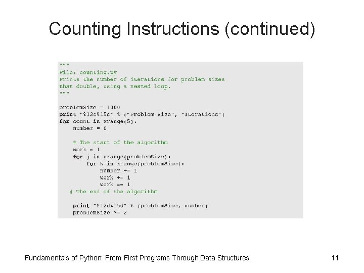 Counting Instructions (continued) Fundamentals of Python: From First Programs Through Data Structures 11 