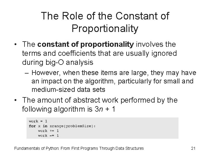 The Role of the Constant of Proportionality • The constant of proportionality involves the