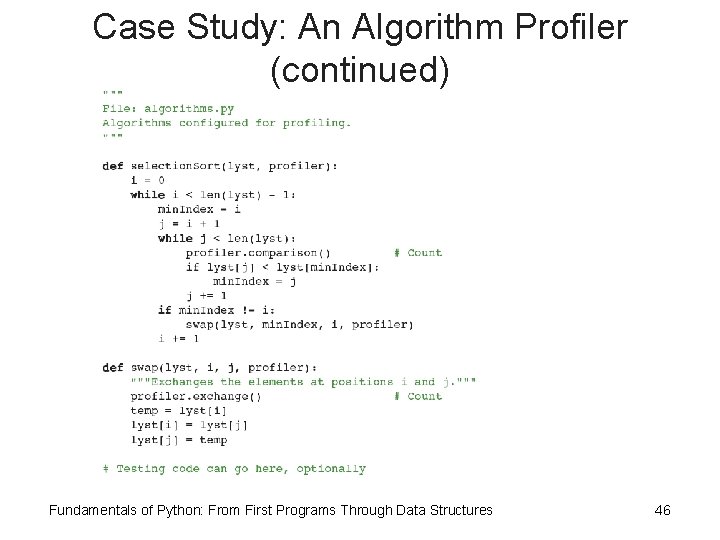 Case Study: An Algorithm Profiler (continued) Fundamentals of Python: From First Programs Through Data