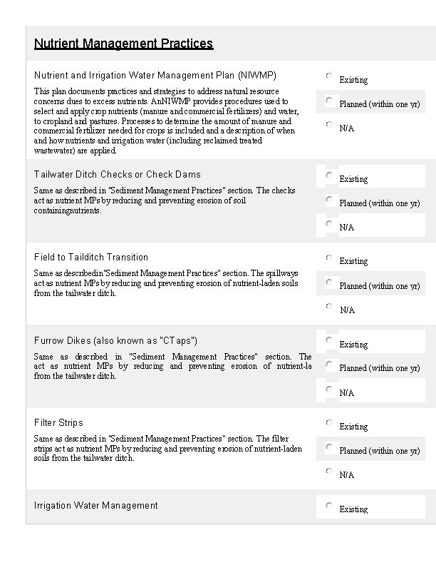 Nutrient Management Practices Nutrient and Irrigation Water Management Plan (NIWMP) This plan documents practices