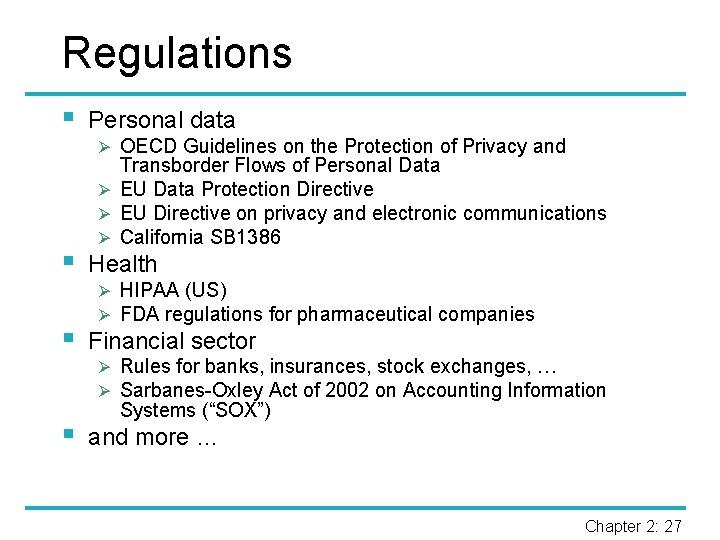 Regulations § Personal data Ø OECD Guidelines on the Protection of Privacy and §