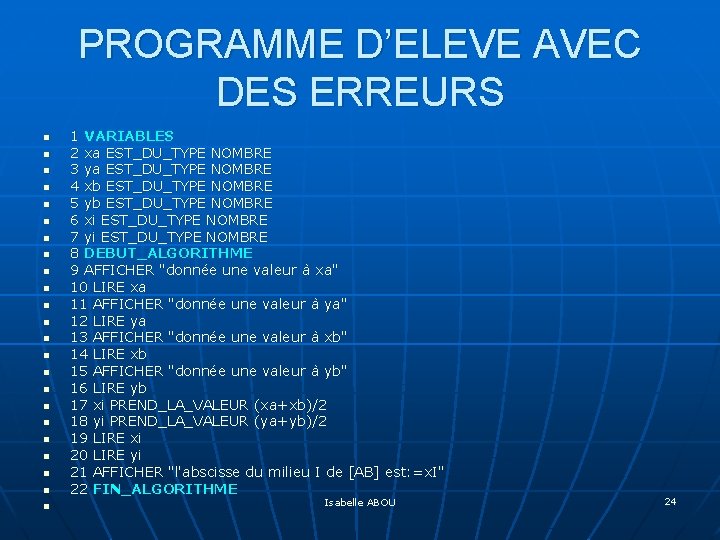 PROGRAMME D’ELEVE AVEC DES ERREURS n n n n n n 1 VARIABLES 2