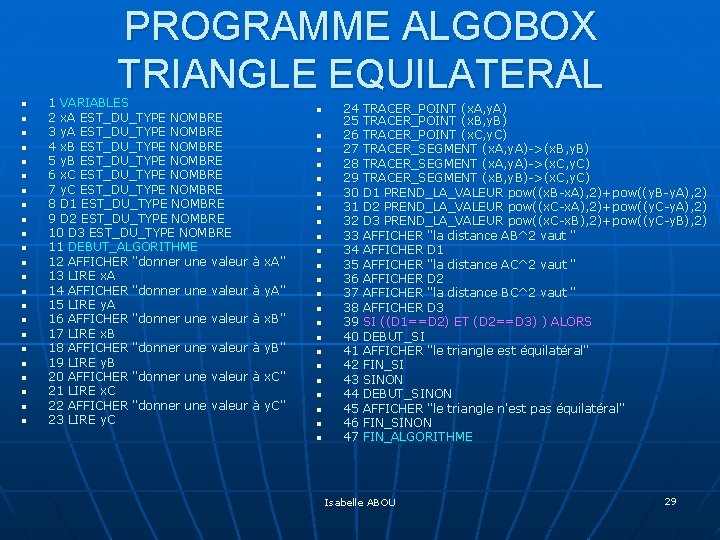 PROGRAMME ALGOBOX TRIANGLE EQUILATERAL n n n n n n 1 VARIABLES 2 x.