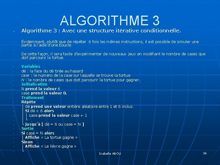 ALGORITHME 3 • • • • • • Algorithme 3 : Avec une structure