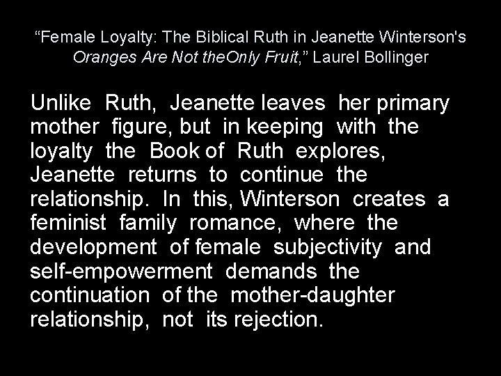 “Female Loyalty: The Biblical Ruth in Jeanette Winterson's Oranges Are Not the. Only Fruit, “Female Loyalty: The Biblical Ruth in Jeanette Winterson's Oranges Are Not the. Only Fruit,