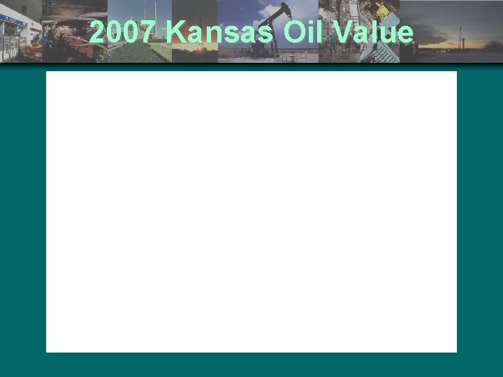 2007 Kansas Oil Value 