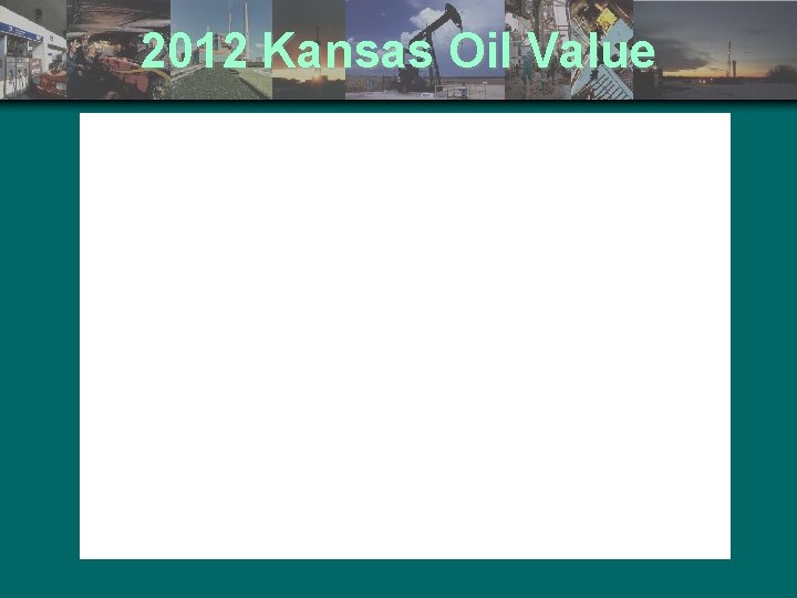 2012 Kansas Oil Value 