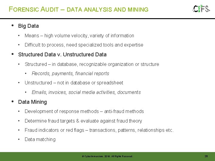 FORENSIC AUDIT – DATA ANALYSIS AND MINING • • Big Data • Means – FORENSIC AUDIT – DATA ANALYSIS AND MINING • • Big Data • Means –