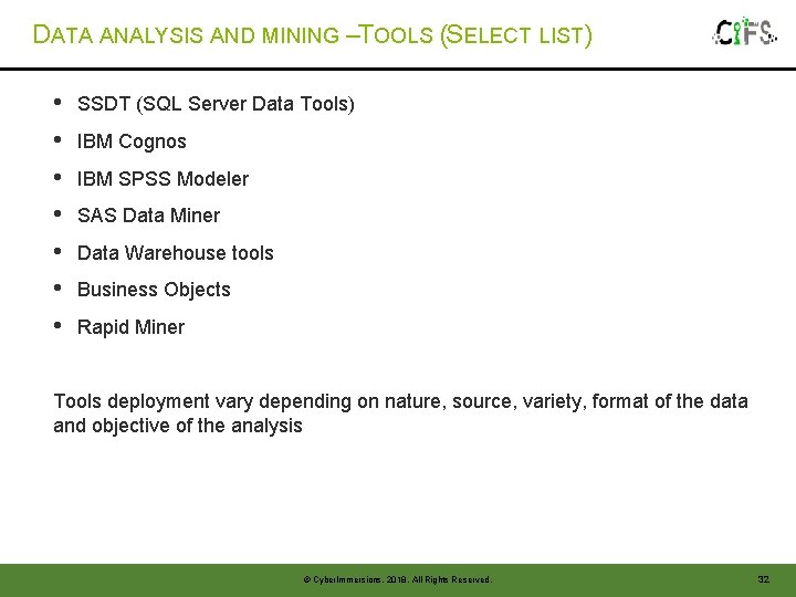 DATA ANALYSIS AND MINING – TOOLS (SELECT LIST) • • SSDT (SQL Server Data DATA ANALYSIS AND MINING – TOOLS (SELECT LIST) • • SSDT (SQL Server Data