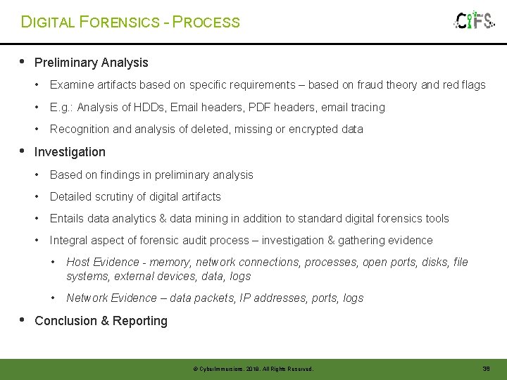DIGITAL FORENSICS - PROCESS • • • Preliminary Analysis • Examine artifacts based on DIGITAL FORENSICS - PROCESS • • • Preliminary Analysis • Examine artifacts based on