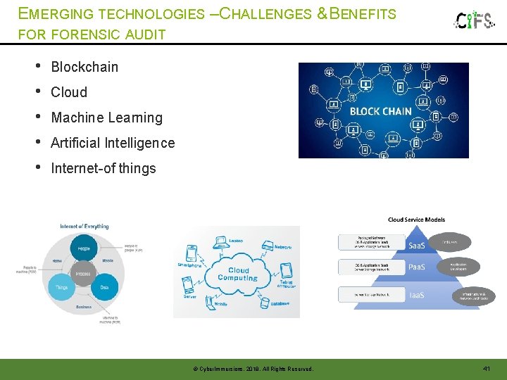 EMERGING TECHNOLOGIES – CHALLENGES & BENEFITS FORENSIC AUDIT • • • Blockchain Cloud Machine EMERGING TECHNOLOGIES – CHALLENGES & BENEFITS FORENSIC AUDIT • • • Blockchain Cloud Machine