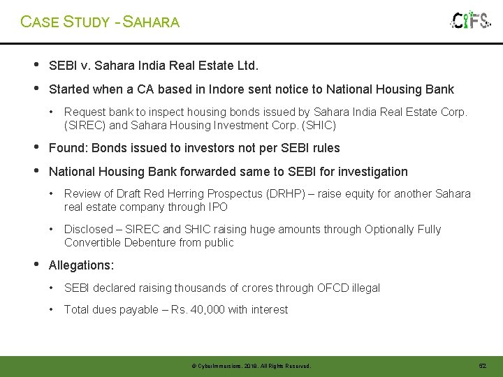 CASE STUDY - SAHARA • • SEBI v. Sahara India Real Estate Ltd. Started CASE STUDY - SAHARA • • SEBI v. Sahara India Real Estate Ltd. Started