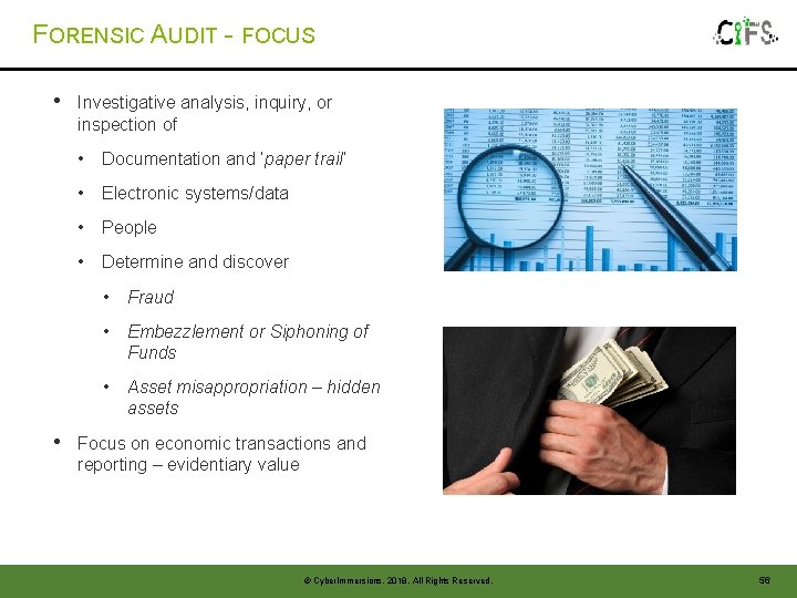 FORENSIC AUDIT - FOCUS • • Investigative analysis, inquiry, or inspection of • Documentation FORENSIC AUDIT - FOCUS • • Investigative analysis, inquiry, or inspection of • Documentation